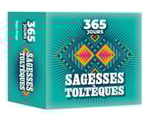 365 jours : Sagesses toltèques