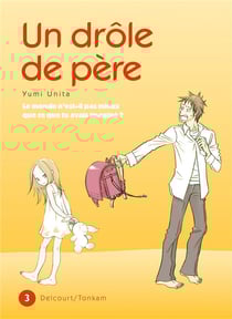 Un drôle de père Tome 3