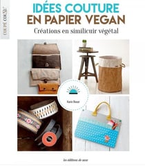 Idées couture en papier vegan - créations en similicuir végétal