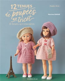 12 tenues de poupées au tricot et leurs accessoires