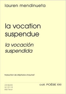 La Vocation suspendue/ Vocatiòn Suspendida