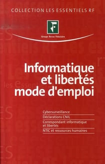 Informatique et libertés, mode d'emploi