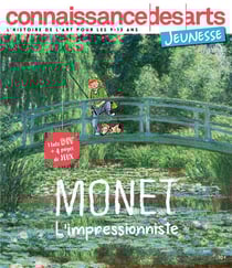 Connaissance des arts jeunesse Hors-Série n.3 : Monet, l'impressionniste