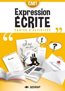 Cahier d'expression écrite - CM1 - cahier d'activités