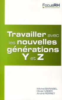 Travailler avec les nouvelles générations y et z