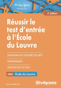 Réussir le test d'entrée à l'école du Louvre (4e édition)
