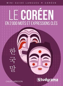 Mini guide langues : le corréen en 2000 mots et expressions clés