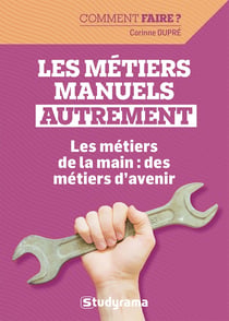 Les métiers manuels autrement