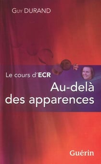Le cours d'ecr - au-delà des apparences