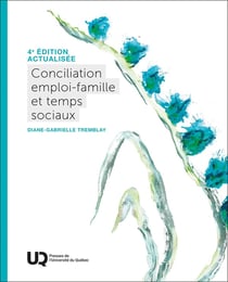 Conciliation emploi-famille et temps sociaux (4e édition)