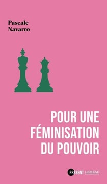 Pour une féminisation du pouvoir