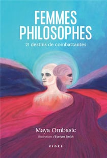 Femmes philosophes : 21 destins de combattantes