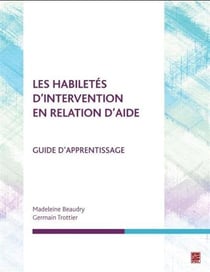 Les habiletes d'intervention en relation d'aide