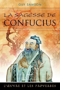 La sagesse de Confucius (2e édition)