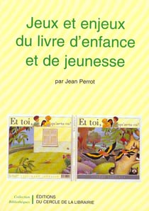 Jeux et enjeux du livre d'enfance et de jeunesse