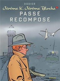 Jérôme K. Jérôme Bloche Tome 4 : passé recomposé