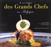 A la table des grands chefs en belgique