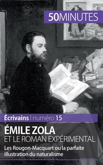 Emile Zola et le roman expérimental