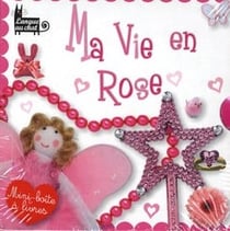 Ma vie en rose