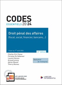 Codes essentiels : Droit pénal des affaires 2024 : (fiscal, social, financier, bancaire,...)