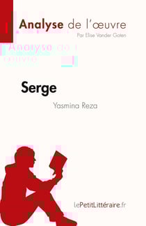 Serge de Yasmina Reza (analyse de l'oeuvre)