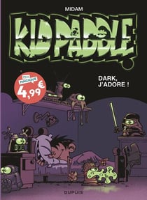 Kid Paddle Tome 10 : Dark, j'adore