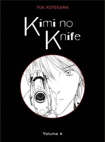 Kimi no Knife T04 (Nouvelle édition)