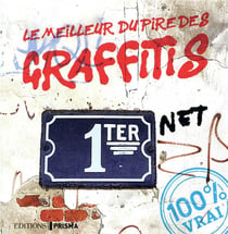Le meilleur du pire des graffitis