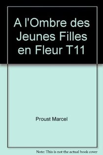 À la recherche du temps perdu Tome 2 : à l'ombre des jeunes filles en fleurs