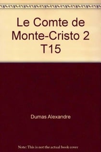 Le comte de Monte-Cristo 2 Tome 15