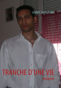 Tranche d'une vie