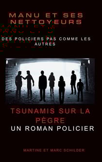 Manu et ses Nettoyeurs : Séisme et tsunamis sur la pègre.