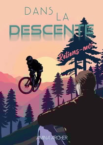 Dans la Descente : Retiens-moi