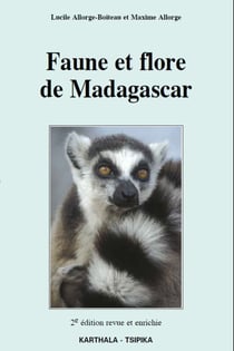 Faune et flore de Madagascar (2e édition)