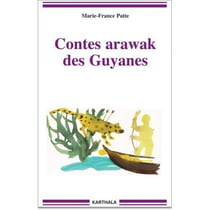 Contes arawak des Guyanes