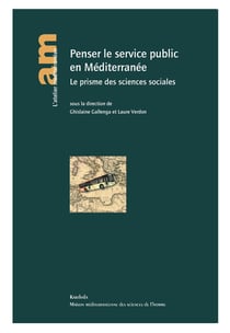 Penser le service public en méditerranée - le prisme des sciences sociales