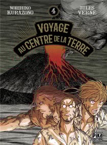 Voyage au centre de la Terre Tome 4
