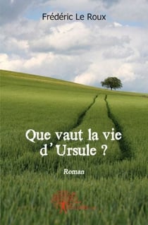 Que vaut la vie d'ursule ?