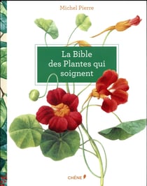 La bible des plantes qui soignent