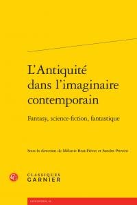 L'Antiquité dans l'imaginaire contemporain - fantasy, science-fiction, fantastique