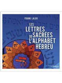Les lettres sacrées de l'alphabet hébreu