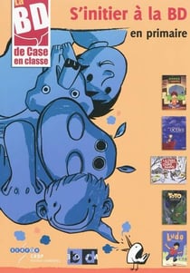 La bd de case en classe - s'initier a la bd en primaire