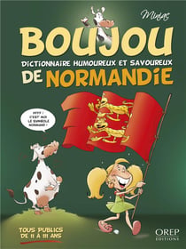 Boujou : dictionnaire humoureux et savoureux de Normandie