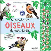 A l'écoute des oiseaux de mon jardin