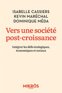 Vers une société post-croissance : intégrer les défis écologiques, économiques et sociaux