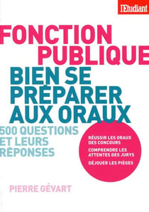 Fonction publique - bien se préparer aux oraux