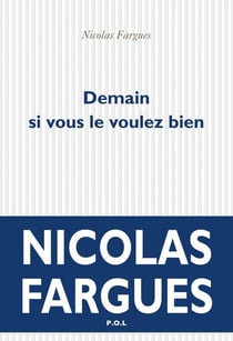 Demain si vous le voulez bien