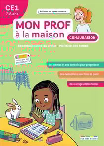 Mon prof à la maison : Conjugaison : CE1 - Maîtriser tous les temps du programme