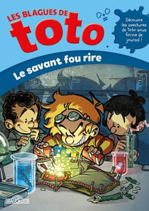 Les blagues de Toto : le savant fou rire