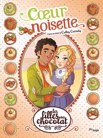 Les filles au chocolat Tome 11 : coeur noisette